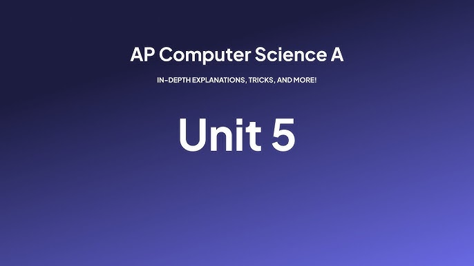 AP CSA Unit 5