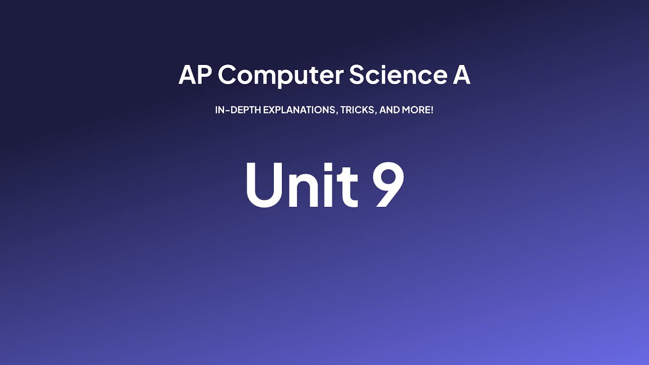 AP CSA Unit 9